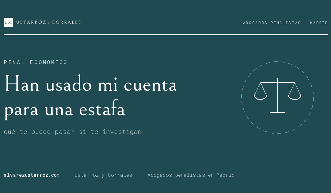 Han usado mi cuenta para una estafa: ¿qué me puede pasar?